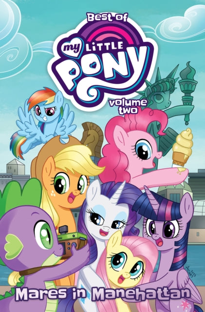 Book cover of: Best of My Little Pony, Vol. 2: Mares in Manehattan. By: Ted Anderson