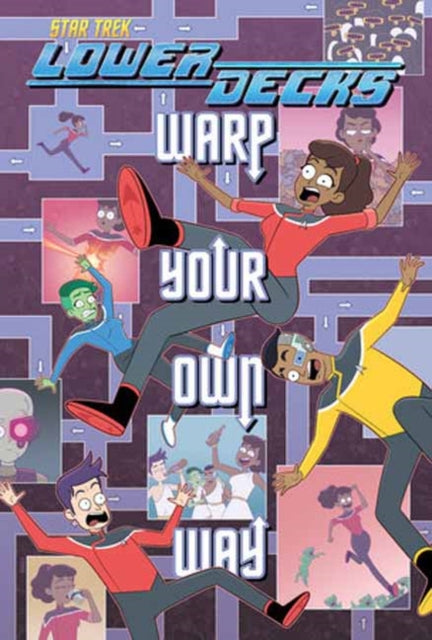 Star Trek: Lower Decks—Warp Your Own Way 9798887241548 Ryan North