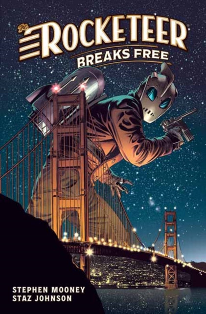 Book cover of: Rocketeer: Breaks Free. By: Stephen Mooney