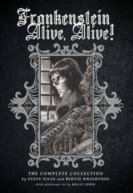 Book cover of: Frankenstein Alive, Alive: The Complete Collection