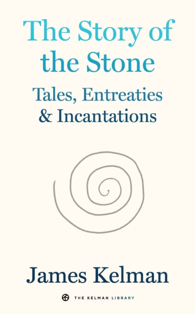 Book cover of: Story of Stone. By: James Kelman