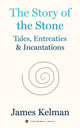 Book cover of: Story of Stone. By: James Kelman