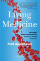 Book cover of: Living Medicine. By: Frederick Appelbaum