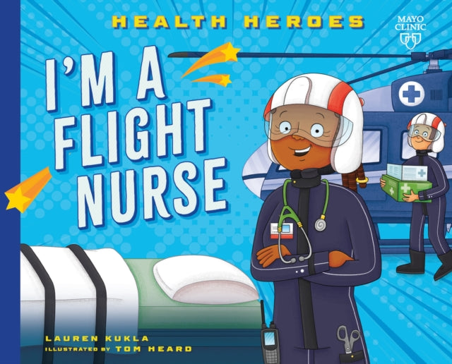 Book cover of: I'm a Flight Medic. By: Mayo Clinic Press