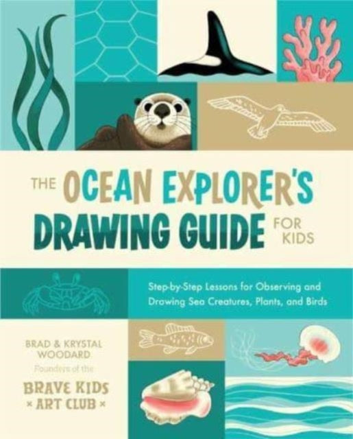 Book cover of: Ocean Explorer's Drawing Guide for Kids. By: Brad Woodard