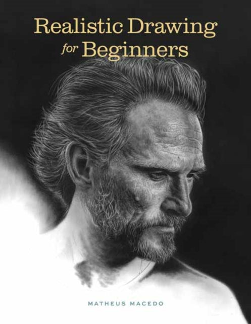 Book cover of: Realistic Drawing for Beginners. By: Matheus Macedo