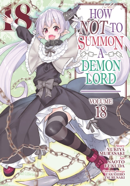 Book cover of: How NOT to Summon a Demon Lord (Manga) Vol. 18