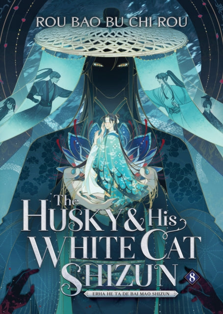 Book cover of: Husky and His White Cat Shizun: Erha He Ta De Bai Mao Shizun (Novel) Vol. 8