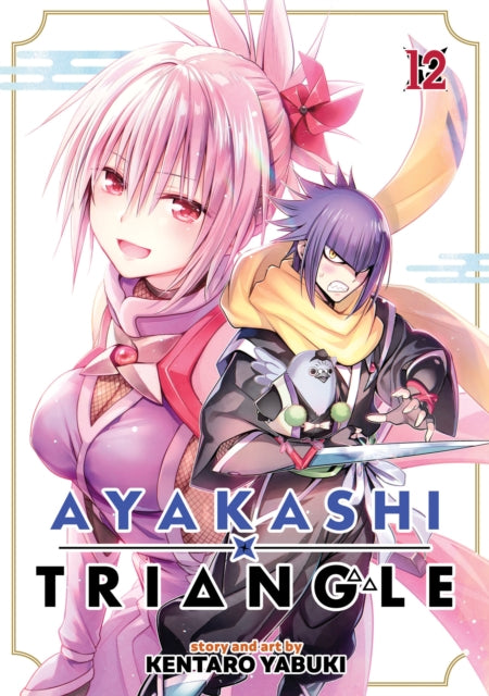 Book cover of: Ayakashi Triangle Vol. 12. By: Kentaro Yabuki