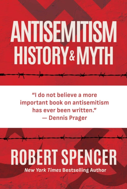 Book cover of: Antisemitism. By: Robert Spencer