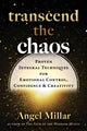Transcend the Chaos