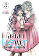 Book cover of: Fragrant Flower Blooms With Dignity 3. By: 三香見サカ