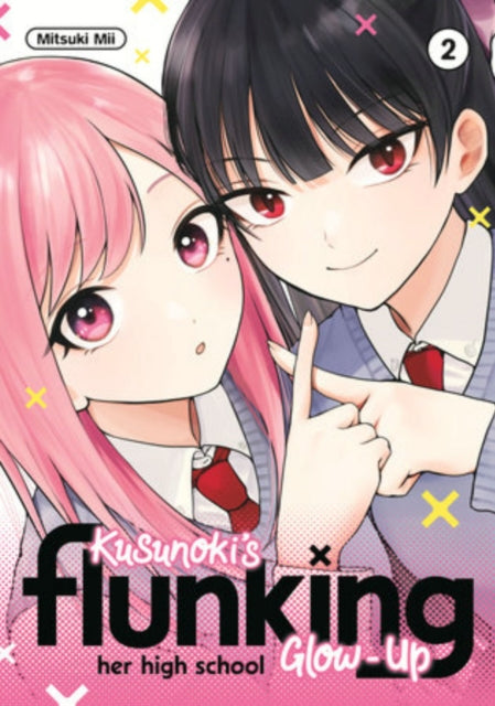 Book cover of: Kusunoki's Flunking Her High School Glow-Up 2. By: Mitsuki Mii