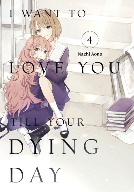 Book cover of: I Want to Love You Till Your Dying Day 4