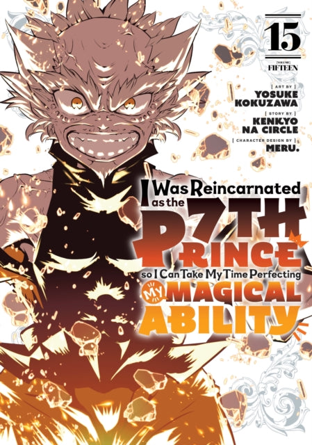 I Was Reincarnated as the 7th Prince so I Can Take My Time Perfecting My Magical Ability 15 9798888773864 Yosuke Kokuzawa