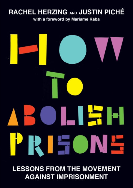 Book cover of: How to Abolish Prisons. By: Rachel Herzing