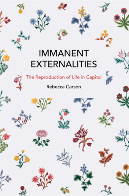 Book cover of: Immanent Externalities. By: Rebecca Carson