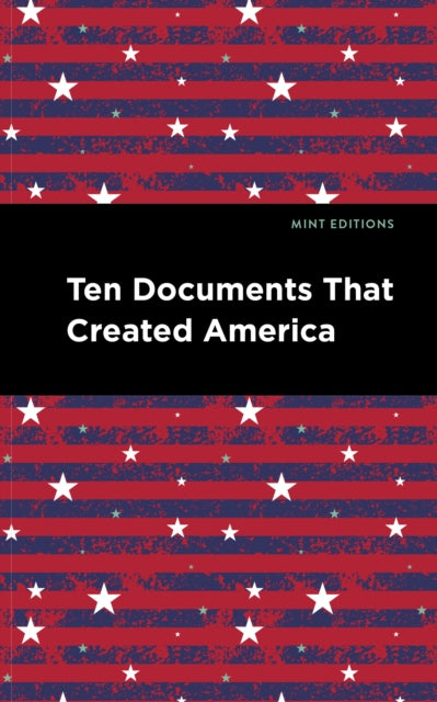 Book cover of: Ten Documents That Created America