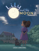 Book cover of: Lily and the Moon
