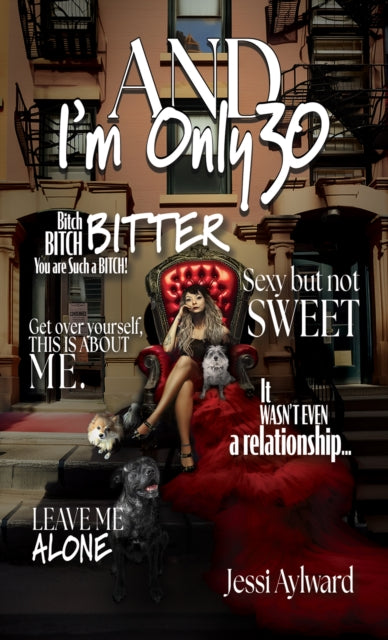 Book cover of: And I'm Only 30