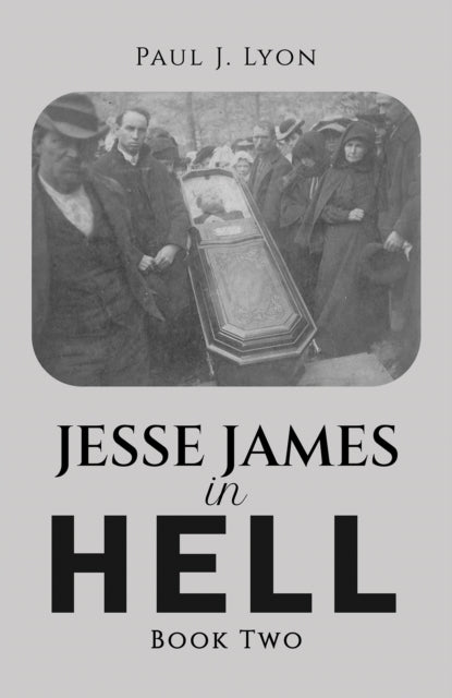 Jesse James in Hell – Book Two