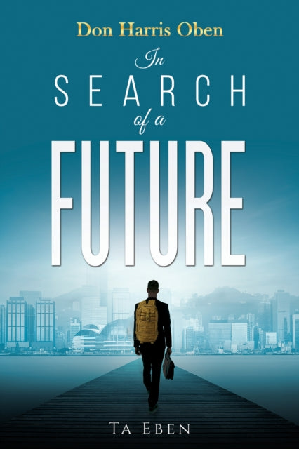 Book cover of: Don Harris Oben: In Search of a Future