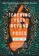 Book cover of: Teaching Yoga Beyond the Poses, Volume 2. By: Sage Rountree