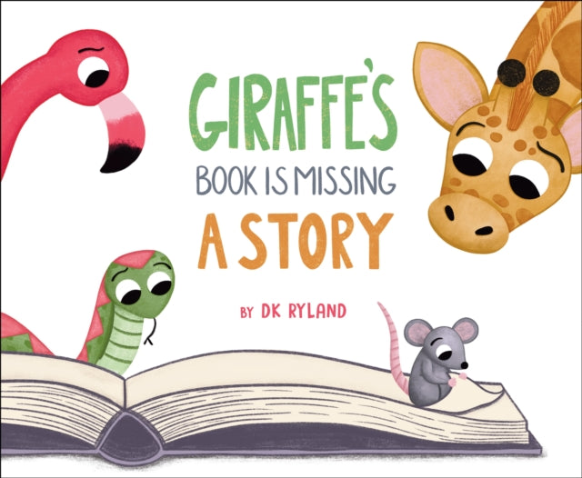 Book cover of: Giraffe’s Book is Missing a Story. By: D. K. Ryland