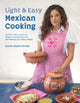 Book cover of: Light & Easy Mexican Cooking. By: Jaimee Raquel Partida