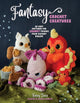Book cover of: Fantasy Crochet Creatures. By: Kensey Davis