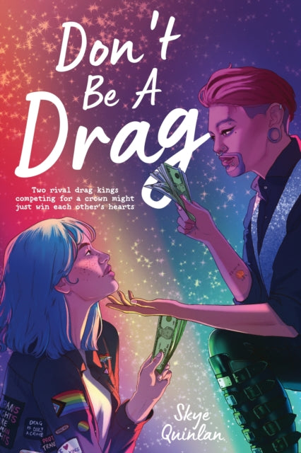 Book cover of: Don't Be a Drag. By: Skye Quinlan