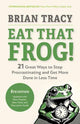 Book cover of: Eat That Frog!, Fourth Edition