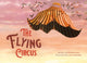 Book cover of: Flying Circus. By: Patrizia Levi