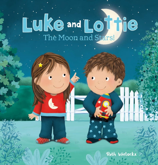 Book cover of: Luke and Lottie. The Moon and Stars!. By: Ruth Wielockx