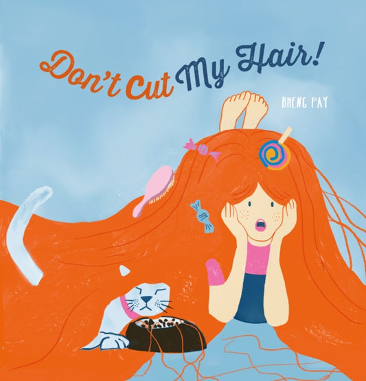 Book cover of: Don't Cut My Hair!