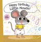 Book cover of: Happy Birthday, Little Mouse!. By: Guido Van Genechten