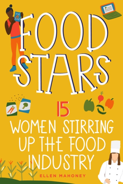 Book cover of: Food Stars. By: Ellen Mahoney