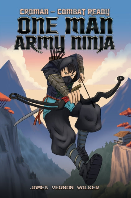 Book cover of: Croman – Combat Ready One Man Army Ninja