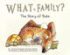 Book cover of: What Is Family?