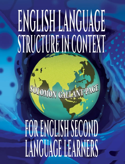 Book cover of: English Language Structure in Context for English Second Language Learners
