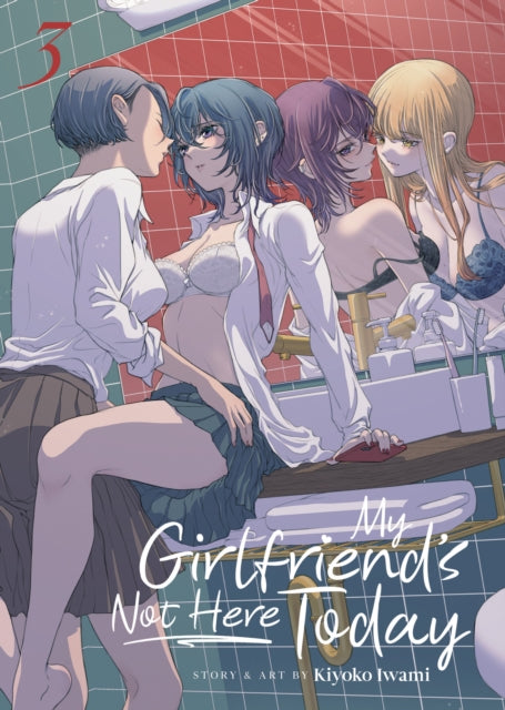 Book cover of: My Girlfriend's Not Here Today Vol. 3. By: Kiyoko Iwami