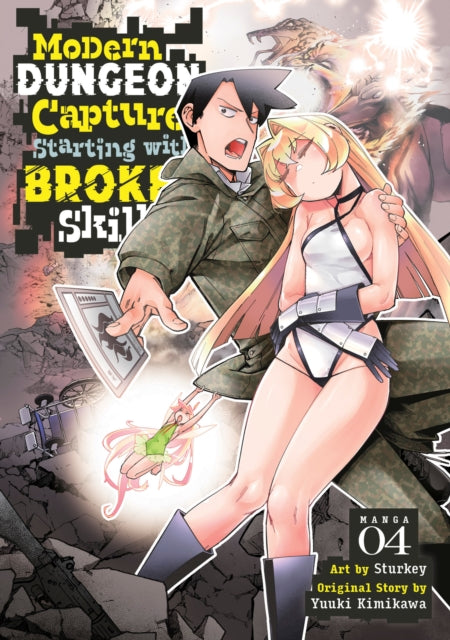 Book cover of: Modern Dungeon Capture Starting with Broken Skills (Manga) Vol. 4