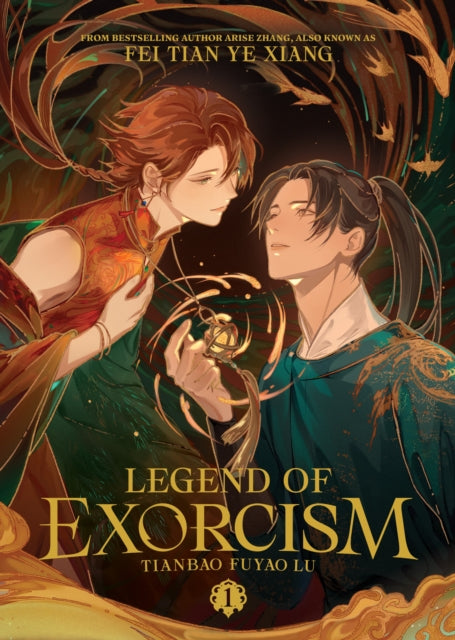 Book cover of: Legend of Exorcism: Tianbao Fuyao Lu (Novel) Vol. 1. By: Fei Tian Ye Xiang