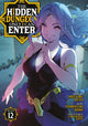 Book cover of: Hidden Dungeon Only I Can Enter (Manga) Vol. 12. By: Meguru Seto