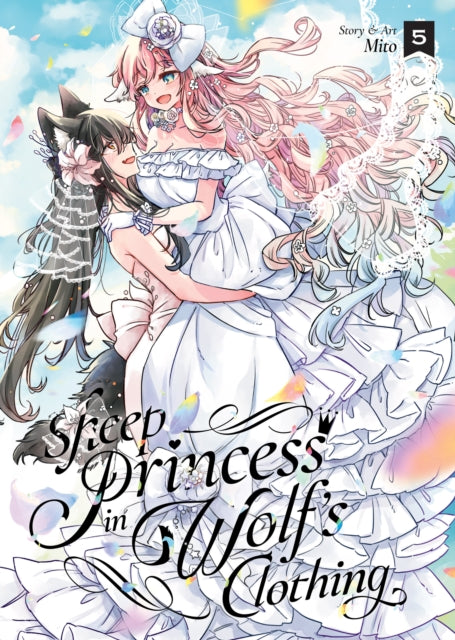 Book cover of: Sheep Princess in Wolf's Clothing Vol. 5. By: Mito