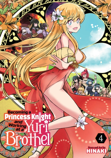 Book cover of: Becoming a Princess Knight and Working at a Yuri Brothel Vol. 4. By: Hinaki