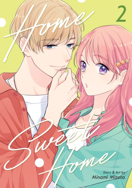 Book cover of: Home Sweet Home Vol. 2. By: Minami Mizuno