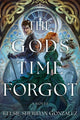 Book cover of: Gods Time Forgot. By: Kelsie Sheridan Gonzalez