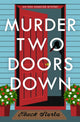 Book cover of: Murder Two Doors Down