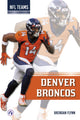 Book cover of: Denver Broncos